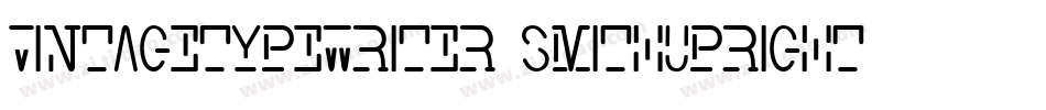 VintageTypewriter SmithUpright字体转换